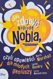 Marshall, Hendry - Jak zdobyć Nagrodę Nobla, czyli opowieści dla najmłodszych