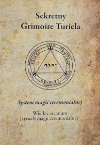 Sekretny Grimoire Turiela - System magii ceremonialnej - Wielkie arcanum