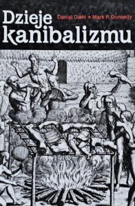 Diehl, Donnelly - Dzieje kanibalizmu