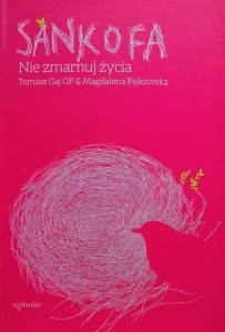 Gaj - Sankofa. Nie zmarnuj życia