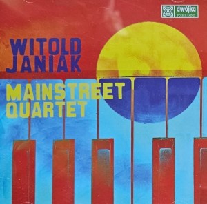 Witold Janiak - Mainstreet Quartet - CD wyd. 2010
