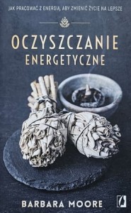 Moore - Oczyszczanie energetyczne