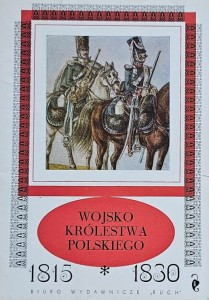 Wojsko Królestwa Polskiego 1815 - 1830 - 9 pocztówek