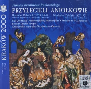 Chór Pro Musica, Bogusław Grzybek, Andrzej Białko - Przylecieli Aniołkowie - CD wyd. 2000