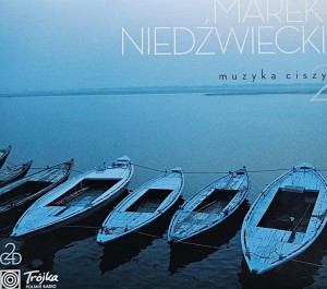 Marek Niedźwiecki - Muzyka Ciszy 2 - 2CD wyd. 2014