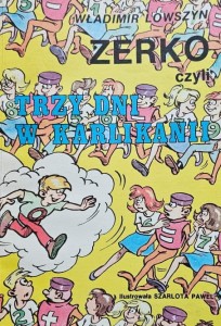 Lowszyn - Zerko czyli trzy dni w Karlikanii
