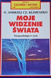 Klimuszko - Moje widzenie świata - Psychologia w życiu