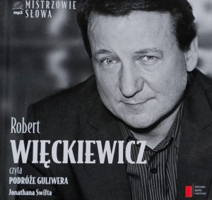 Swift - Podróże Guliwera - czyta Robert Więckiewicz - audiobook
