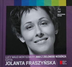 Montgomery - Ania z Zielonego Wzgórza - czyta Jolanta Fraszyńska - audiobook