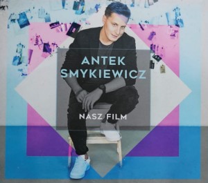 Antek Smykiewicz - Nasz film - CD wyd. 2016