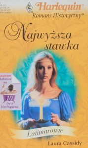 Harlequin Romans Historyczny 051 - Cassidy - Najwyższa stawka