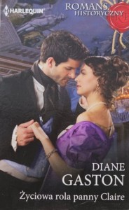 Harlequin Romans Historyczny 590 - Gaston - Życiowa rola panny Claire