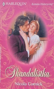 Harlequin Romans Historyczny 127 - Cornick - Skandalistka