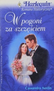 Harlequin Romans Historyczny 072 - Austin - W pogoni szczęścia