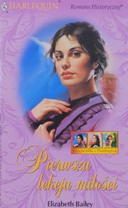 Harlequin Romans Historyczny 117 - Bailey - Pierwsza lekcja miłości