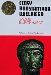 Burckhardt - Czasy Konstantyna Wielkiego