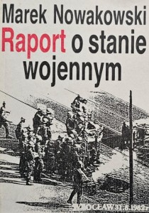 Nowakowski - Raport o stanie wojennym