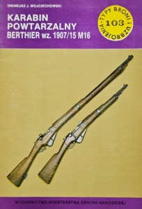 TBiU 103 - Karabin powtarzalny Berthier wz. 1907/15 M16