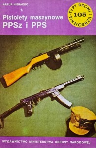 TBiU 105 - Pistolety maszynowe PPSz i PPS