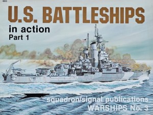 Warships 03 - U.S. Battleships Part 1 - in Action