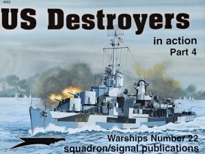 Warships 22 - US Destroyers Part 4 - in Action
