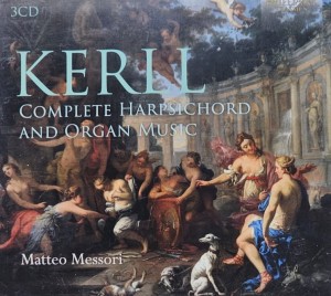 Matteo Messori - Kerll: Complete Harpsichord and Organ Music – 3CD wyd. 2021