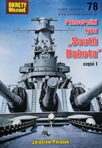 Okręty Wojenne - 78/2022 - Pancerniki typu South Dakota - numer specjalny