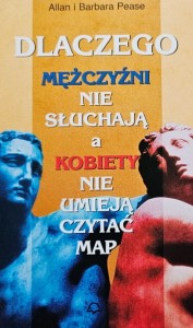 Pease - Dlaczego mężczyźni nie słuchają, a kobiety nie umieją czytać map