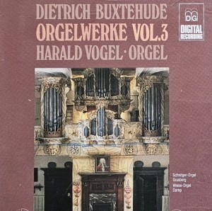 Harald Vogel - Dieterich Buxtehude: Orgelwerke Vol.3 - CD wyd. 1988