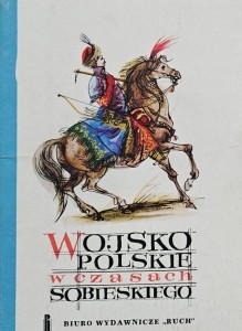 Wojsko Polskie w czasach Sobieskiego - graf. M. Orłowska-Gabryś - 9 pocztówek