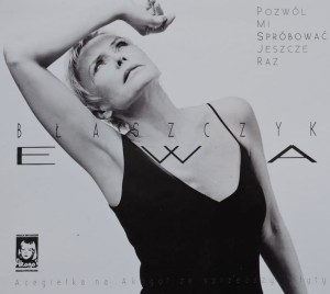 Ewa Błaszczyk - Pozwól mi spróbować jeszcze raz - CD wyd. 2015
