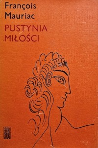 Mauriac - Pustynia miłości