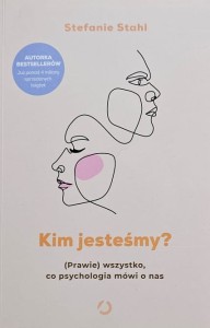Stahl - Kim jesteśmy? - (Prawie) wszystko, co psychologia mówi o nas