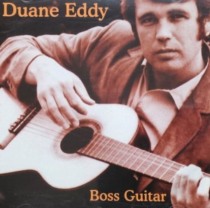 Duane Eddy - Boss Guitar - CD wyd. 1997