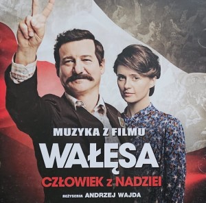 Wałęsa. Człowiek z nadziei (muzyka z filmu) - CD wyd. 2013