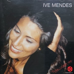 Ive Mendes - Ive Mendes - CD wyd. 2004