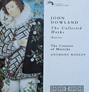 Anthony Rooley, The Consort Of Musicke - John Dowland: The Collected Works - 12CD wyd. 1997