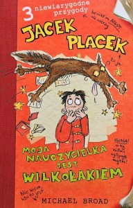 Broad - Jacek Placek - Moja nauczycielka jest wilkołakiem