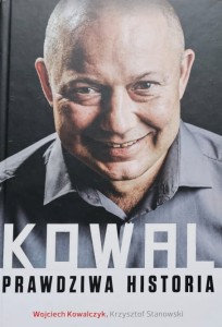 Kowalczyk, Stanowski - Kowal, prawdziwa historia - autograf