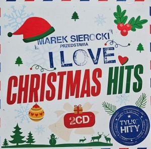 Marek Sierocki przedstawia: I Love Christmas Hits - 2CD wyd. 2020