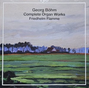 Friedhelm Flamme - Georg Bohm: Complete Organ Works - 2CD wyd. 2011