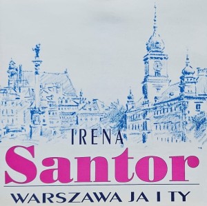 Irena Santor - Warszawa, ja i ty - CD wyd. 1993
