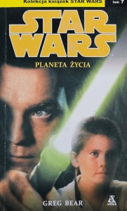 Star Wars - Greg Bear - Planeta życia