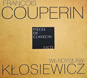Władysław Kłosiewicz - Francois Couperin: Pieces de clavecin - 13CD wyd. 2012