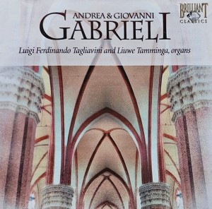 Luigi Ferdinando Tagliavini, Liuwe Tamminga - Andrea & Giovanni Gabrieli: Organ Music - CD wyd. 2008