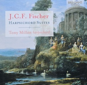 Tony Millan - J. C. F. Fischer: Harpsichord Suites - CD wyd. 2016