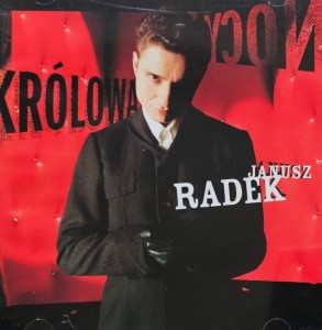 Janusz Radek - Królowa nocy - CD wyd. 2004