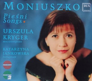 Urszula Kryger, Katarzyna Jankowska - Moniuszko: Pieśni - CD wyd. 2002