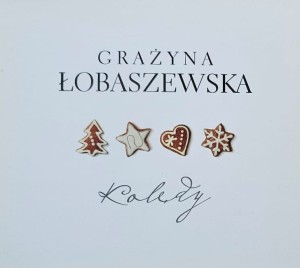Grażyna Łobaszewska - Kolędy - CD wyd. 2013