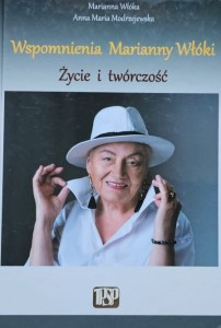 Włóka - Wspomnienia Marianny Włóki: życie i twórczość